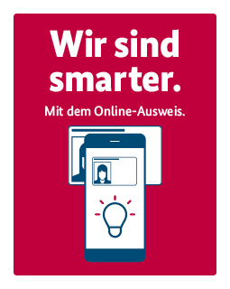 Plakat "Wir sind smarter. Mit dem Online-Ausweis"